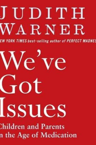 Cover of We've Got Issues