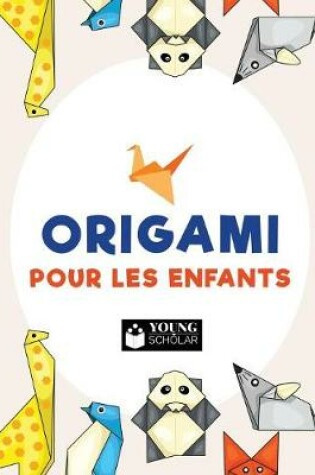 Cover of Origami pour les enfants
