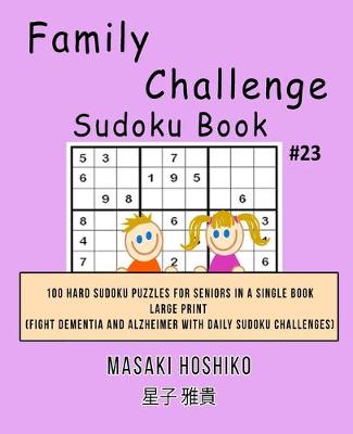 Book cover for Family Challenge Sudoku Book #23