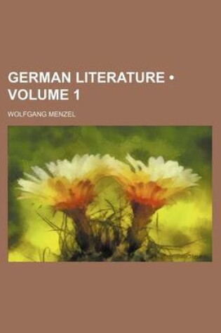 Cover of German Literature (Volume 1)