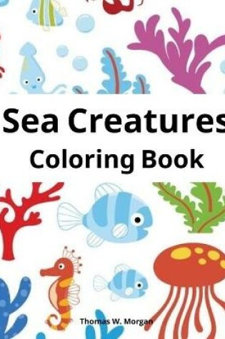 Cover of Sea Creatures Coloring Book