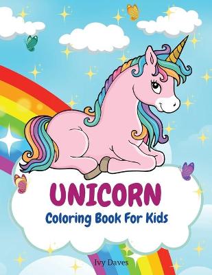 Book cover for Unicorn Coloring Book For Kids