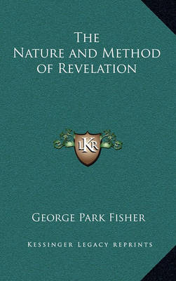 Book cover for The Nature and Method of Revelation