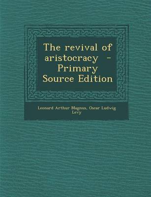 Book cover for The Revival of Aristocracy - Primary Source Edition