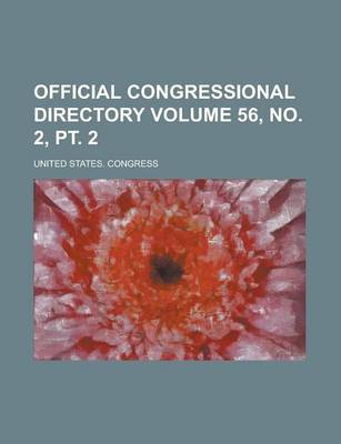 Book cover for Official Congressional Directory Volume 56, No. 2, PT. 2