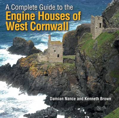 Book cover for A Complete Guide to the Engine Houses of West Cornwall