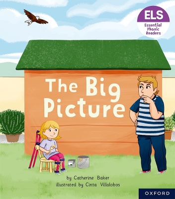 Book cover for Essential Letters and Sounds: Essential Phonic Readers: Oxford Reading Level 3: The Big Picture