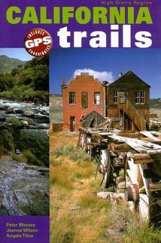 Cover of California Trails High Sierra Region