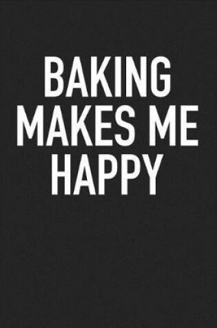 Cover of Baking Makes Me Happy