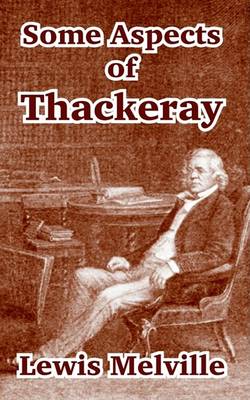 Book cover for Some Aspects of Thackeray