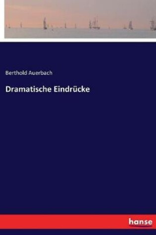 Cover of Dramatische Eindrücke