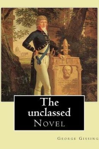 Cover of The unclassed By
