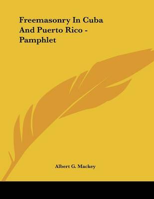 Book cover for Freemasonry in Cuba and Puerto Rico - Pamphlet