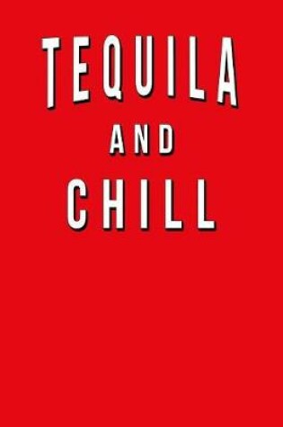 Cover of Tequila And Chill