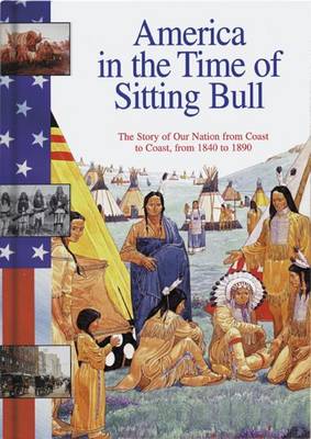 Cover of America in the Time of Sitting Bull