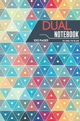 Cover of Dual Notebook 100 Pages 50 Lined / 50 Blank