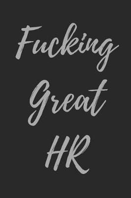 Book cover for Fucking Great HR