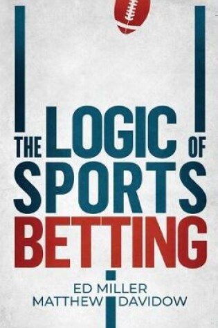 Cover of The Logic Of Sports Betting