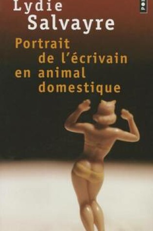 Cover of Portrait De L'ecrivain En Animal Domestique