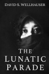 Book cover for The Lunatic Parade