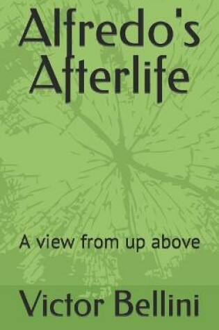 Cover of Alfredo's Afterlife