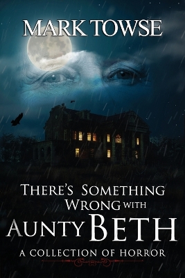 Book cover for There's Something Wrong with Aunty Beth