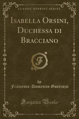 Book cover for Isabella Orsini, Duchessa Di Bracciano (Classic Reprint)