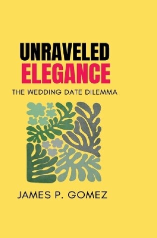 Cover of Unraveled Elegance
