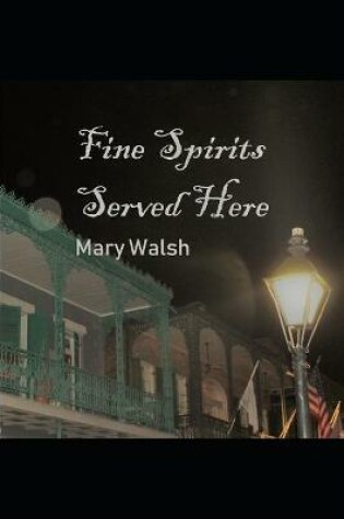 Cover of Fine Spirits Served Here