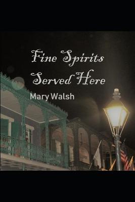 Book cover for Fine Spirits Served Here