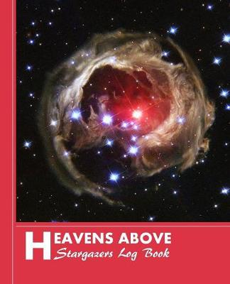 Book cover for Heavens Above Stargazers Log Book