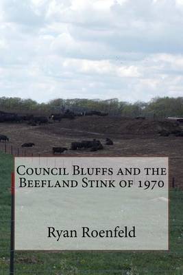 Book cover for Council Bluffs and the Beefland Stink of 1970