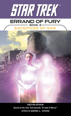Book cover for Star Trek: The Original Series: Errand of Fury #3: Sacrifices of War