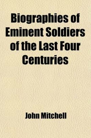 Cover of Biographies of Eminent Soldiers of the Last Four Centuries