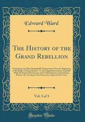 Book cover for The History of the Grand Rebellion, Vol. 3 of 3