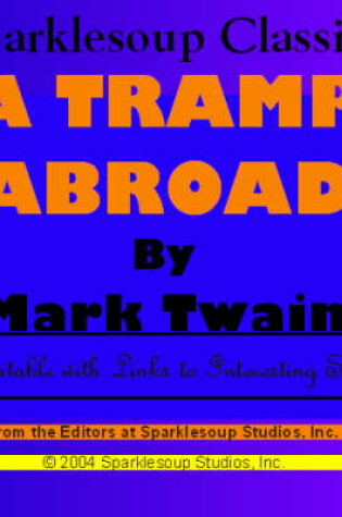 Cover of A Tramp Abroad (Sparklesoup Classics)