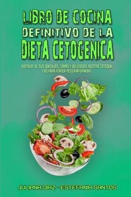 Book cover for Libro De Cocina Definitivo De La Dieta Cetogénica