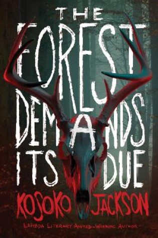 Cover of The Forest Demands Its Due