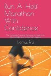 Book cover for Run A Half Marathon With Confidence