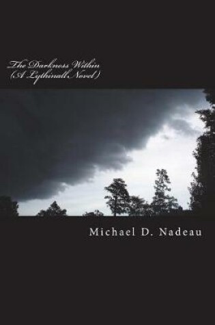 Cover of The Darkness Within (a Lythinall Novel)