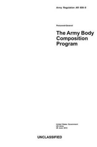 Cover of Army Regulation AR 600-9 The Army Body Composition Program 28 June 2013