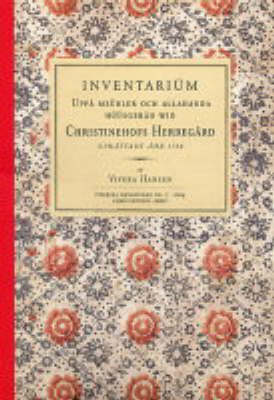 Book cover for Inventariam Uppa Meabler Och Allahanda Haasgerad Wid Christinchofs Herregard Upprattadt Ahn 1758