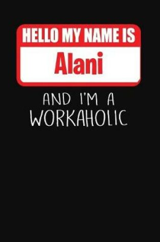 Cover of Hello My Name Is Alani