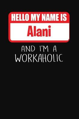 Book cover for Hello My Name Is Alani