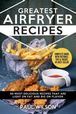 Cover of Greatest Airfryer Recipes