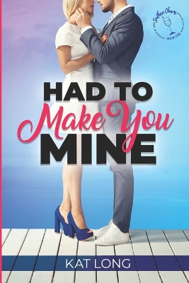 Cover of Had To Make You Mine