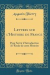 Book cover for Lettres Sur l'Histoire de France