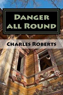 Book cover for Danger all Round