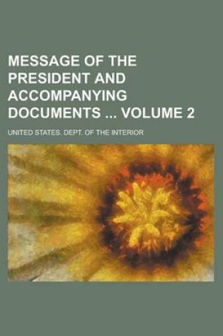 Cover of Message of the President and Accompanying Documents Volume 2