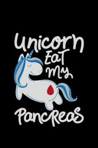 Cover of Unicorn Eat My Pancreas